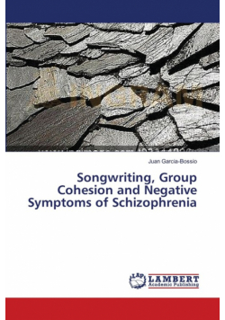 Songwriting, Group Cohesion and Negative Symptoms of Schizophrenia