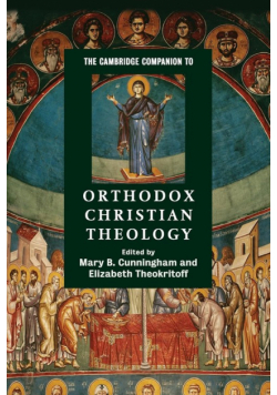 The Cambridge Companion to Orthodox Christian Theology