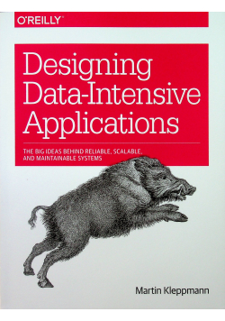 Designing Data Intensive Applications
