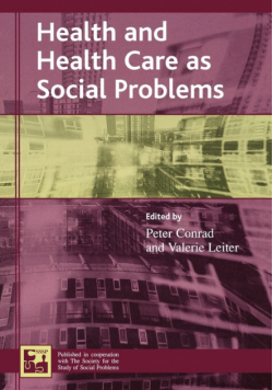 Health and Health Care as Social Problems