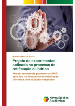 Projeto de experimentos aplicado no processo de retificação cilíndrica