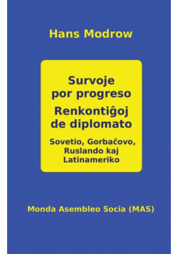 Survoje por progreso. Renkontiĝoj de diplomato