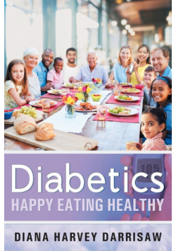 Diabetics Happy Eating Healthy