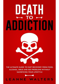 Death to Addiction
