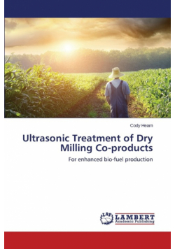 Ultrasonic Treatment of Dry Milling Co-Products