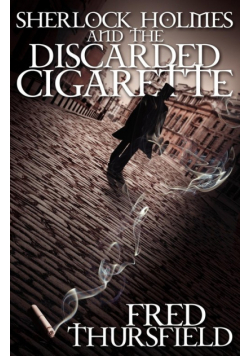 Sherlock Holmes and The Discarded Cigarette
