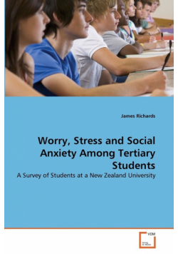 Worry, Stress and Social Anxiety Among Tertiary Students