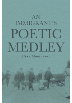 An Immigrant's Poetic Medley