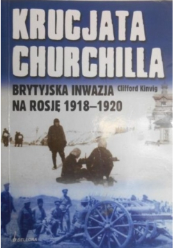 Krucjata Churchilla Brytyjska inwazja na Rosję