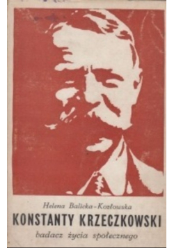 Konstanty Krzeczkowski badacz życia społecznego