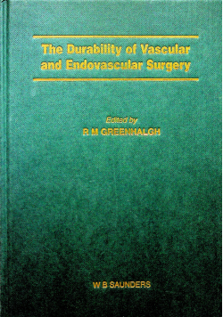 The Durability of Vascular and Endovascular Surgery