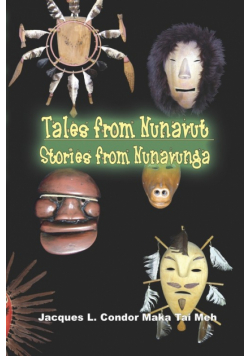 Tales From Nunavut, Stories From Nunavunga