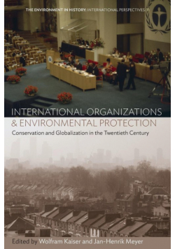 International Organizations and Environmental Protection