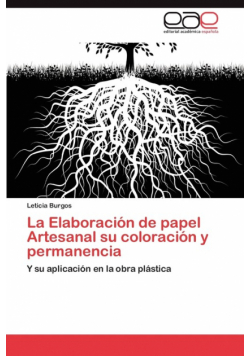 La Elaboracion de Papel Artesanal Su Coloracion y Permanencia