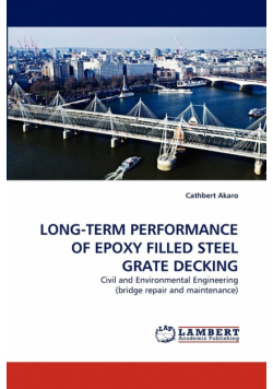 Long-Term Performance of Epoxy Filled Steel Grate Decking
