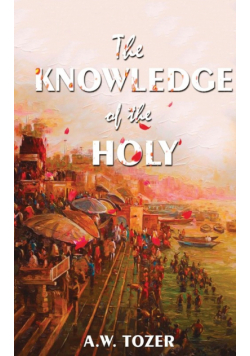 The Knowledge Of The Holy