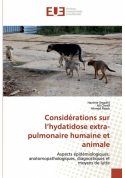 Considérations sur l'hydatidose extra-pulmonaire humaine et animale
