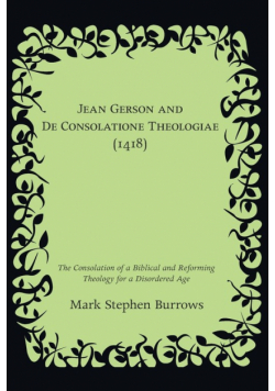 Jean Gerson and De Consolatione Theologiae (1418)