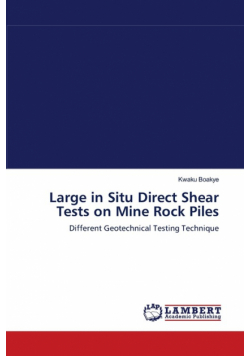 Large In Situ Direct Shear Tests On Mine Rock Piles
