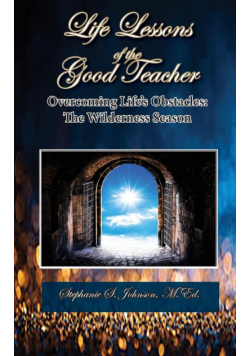 Life Lessons of the Good Teacher