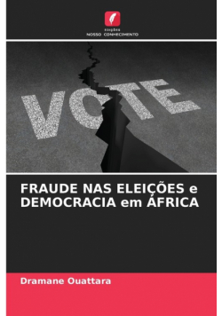 Fraude Nas Eleições E Democracia Em África