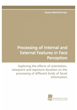 Processing of Internal and External Features in Face Perception