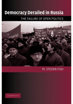 Democracy Derailed in Russia