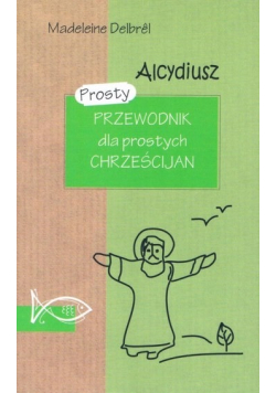 Alcydiusz Przewodnik po prostych Chrześcijan