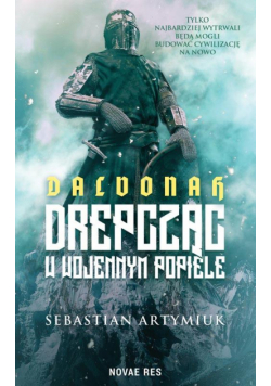 Dalvonah. Drepcząc w wojennym popiele