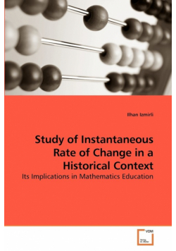 Study of Instantaneous Rate of Change in             a Historical Context