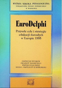 Euro Delphi Przyszłe cele i strategie edukacji dorosłych w Europie 1995