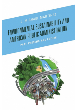 Environmental Sustainability and American Public Administration