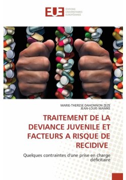 Traitement De La Deviance Juvenile Et Facteurs A Risque De Recidive