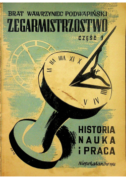 Zegarmistrzostwo historia nauka i praca część 1 1950r