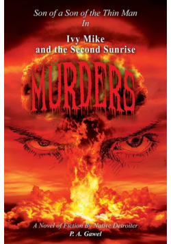 Ivy Mike and the Second Sunrise Murders