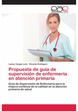 Propuesta de guía de supervisión de enfermería en atención primaria
