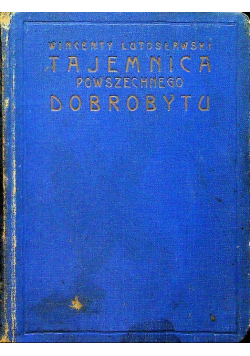 Tajemnica powszechnego dobrobytu, 1926r.