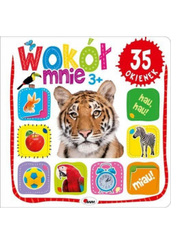 Wokół mnie 3+. 35 okienek