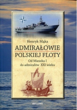 Admirałowie polskiej floty Od księcia