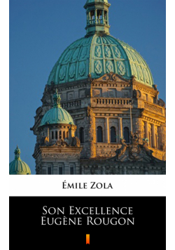 Son Excellence Eugène Rougon