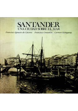Santander una ciudad sobre el mar