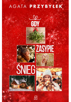 Gdy zasypie śnieg