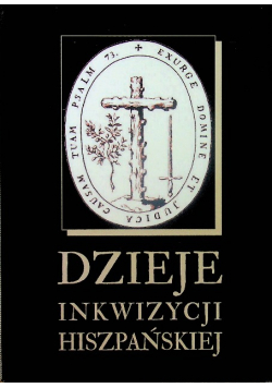 Dzieje inkwizycji hiszpańskiej reprint z 1871r