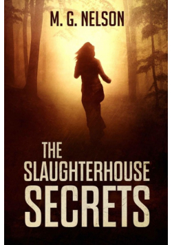 The Slaughterhouse Secrets