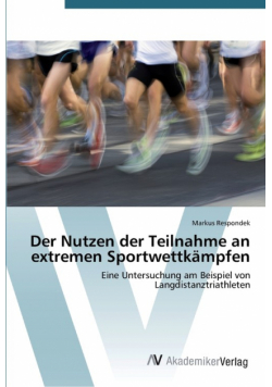 Der Nutzen der Teilnahme an extremen Sportwettkämpfen