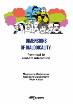 Dimensions of Dialogicality from Text to Real-Life