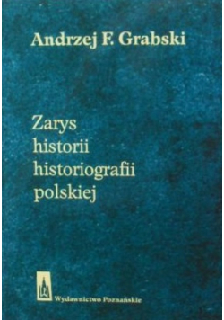 Zarys historii historiografii polskiej