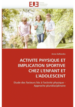Activité physique et implication sportive chez l'enfant et l'adolescent