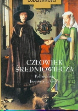 W kręgu codzienności Człowiek średniowiecza