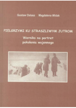 Pielgrzymi ku straszliwym jutrom